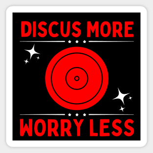 Discus More Worry Less Sticker